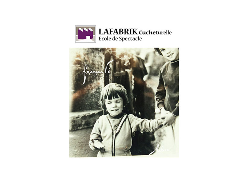 Fran&ccedil;ois V&eacute; - La Fabrik Cucheturelle